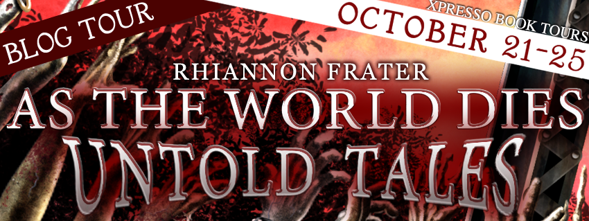 Book Tour, Guest Post and Giveaway: As The World Dies Untold Tales by Rhiannon Frater