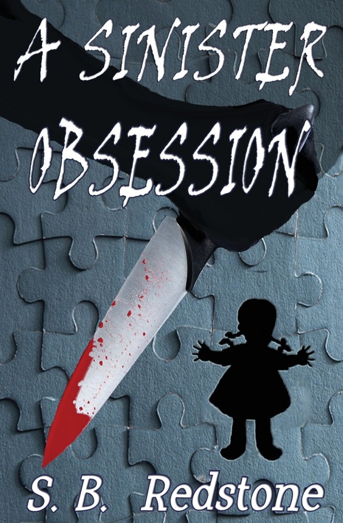 Guest Post: S. B. Redstone, Author Of A Sinister Obsession - Chapter Break