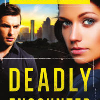 Book Review and Giveaway – Deadly Encounter (FBI Task Force #1) #LoneStarLit