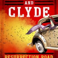 Bonnie and Clyde: Resurrection Road Book Blog Tour, Review, and #Giveaway #LoneStarLit