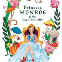 Princess Monroe and Her Happily Ever After Tour #PRINCESSMONROE #THISPRINCESSSAVESHERSELF