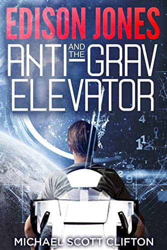 Edison Jones and the Anti-Grav Elevator