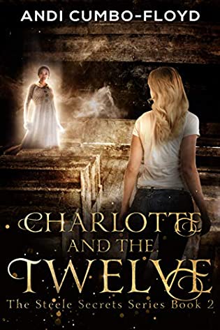 Charlotte and the Twelve (Steele Secrets #2)