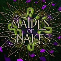 A Maiden of Snakes Review