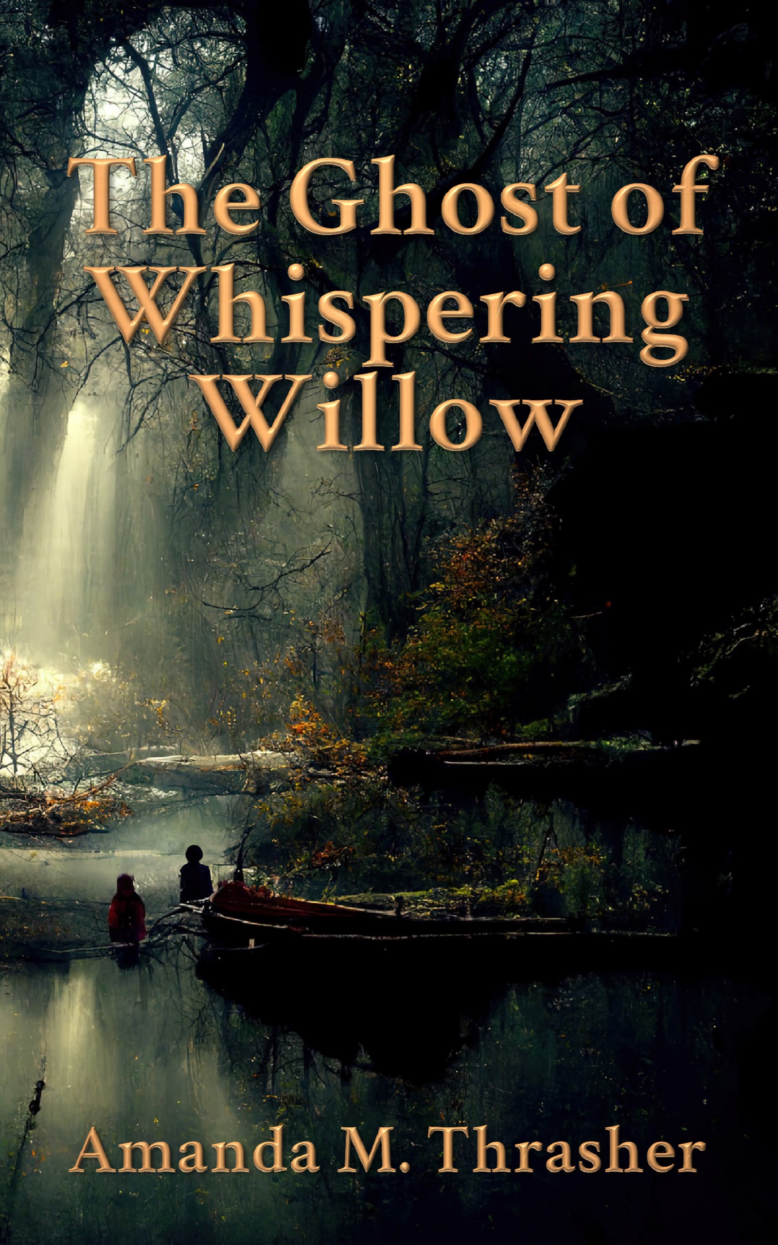 The Ghost of Whispering Willow by Amanda M. Thrasher