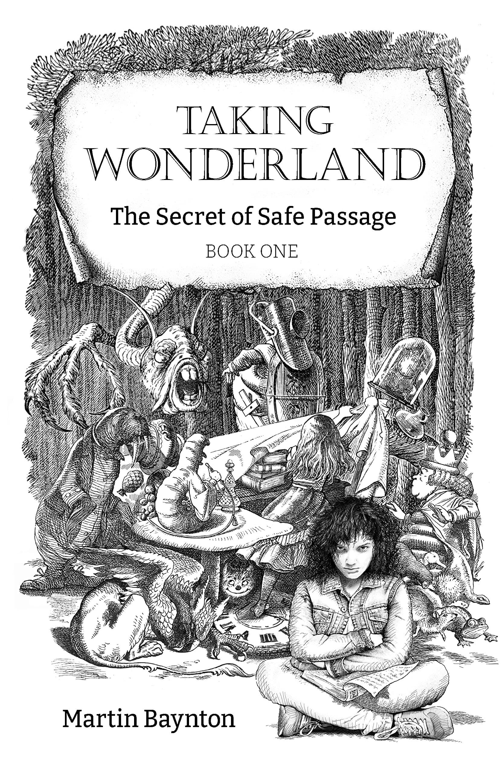 The Secret of Safe Passage (Taking Wonderland, #1) by Martin Baynton