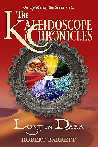 Lost in Dara (The Kaleidoscope Chronicles, #1) by Robert Barrett