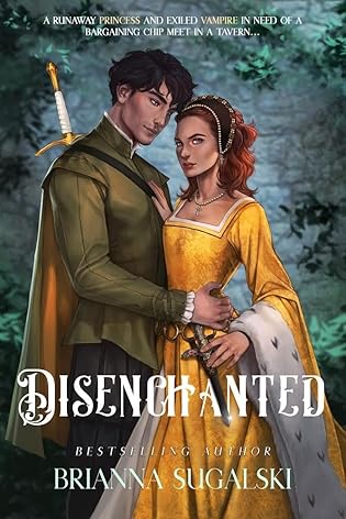 Disenchanted (Ruinous Reign, #1)