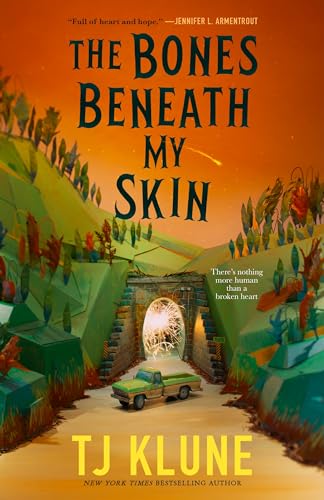 The Bones Beneath My Skin by T.J. Klune