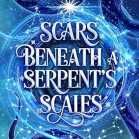 Scars Beneath a Serpent’s Scales ALC Review