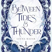 Between Tides and Thunder Review