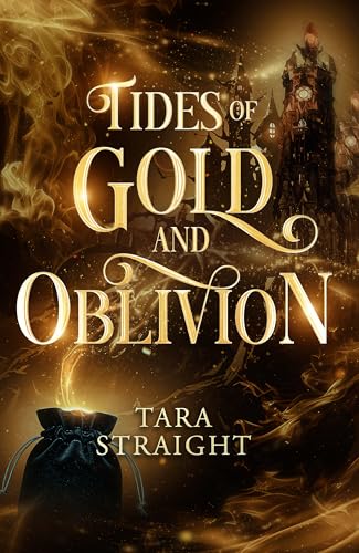 Tides of Gold and Oblivion