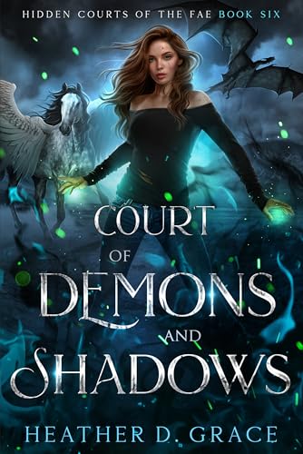Court of Demons and Shadows (Hidden Courts of the Fae #6)
