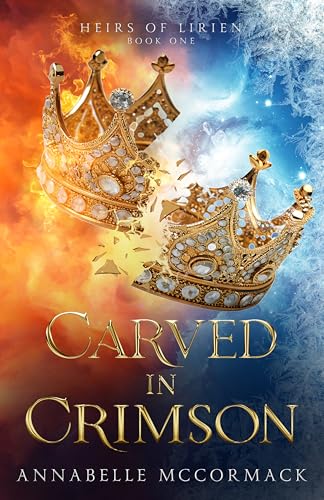 Carved in Crimson (Heirs of Lirien #1)